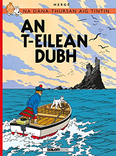 Na Sgeulachdan-Siubhail Aig Tintin: An T-Eilean Dubh